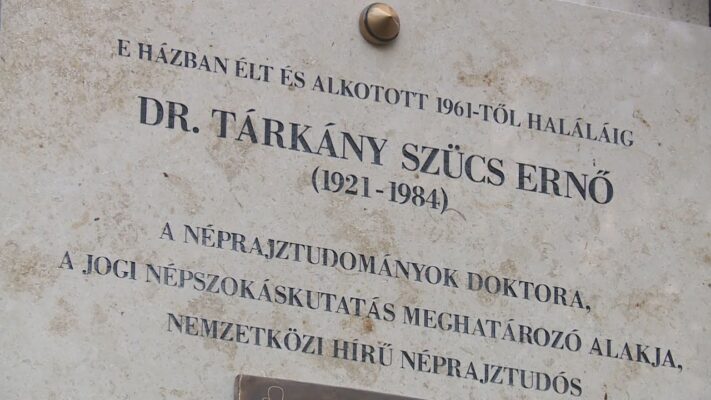 100. éve született a jogi néprajz megalkotója - Felavatták Dr. Tárkány Szücs Ernő emléktábláját